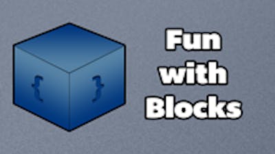 Fun with Blocks